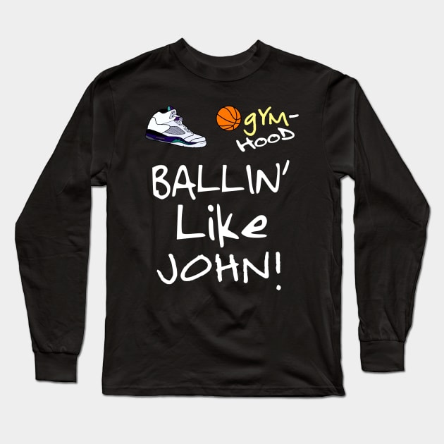 Ballin' Like John Stockton (Style 2) Long Sleeve T-Shirt by WavyDopeness